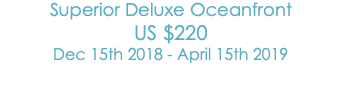 Deluxe Oceanfront
US$150
(April 14 - December 15) 